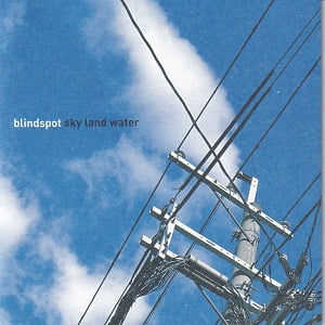 Blindspot - Sky Land Water