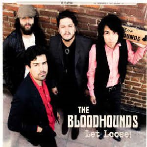 Bloodhounds (The) - Let Loose
