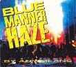 Blue Manner Haze By Any Means  Tracks Cd Maxi Single