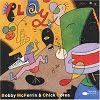 Bobby McFerrin & Chick Corea - Play Bobby McFerrin & Chick Corea - Play