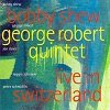 Bobby Shew - George Robert Quintet - Live In Switzerland