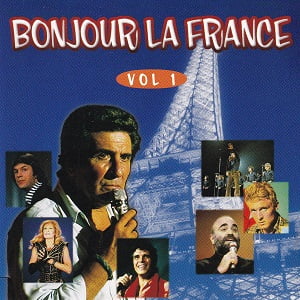 Bonjour La France Volume 1 - Diverse Artiesten
