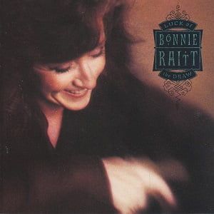 Bonnie Raitt - Luck Of The Draw