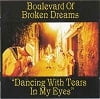 Boulevard Of Broken Dreams Dancing With Tears In My Eyes