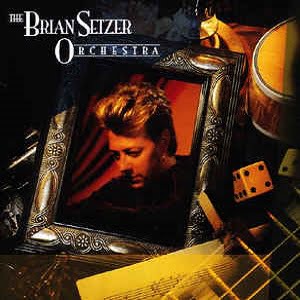 Brian Setzer Orchestra (The) - The Brian Setzer Orchestra
