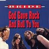 Bride - God Gave Rock And Roll To You (3 Tracks Cd-Single)