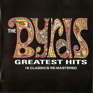 Byrds (The) - Greatest Hits - 18 Classics Re-Mastered
