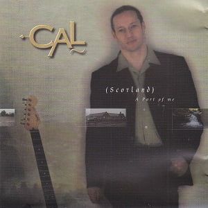 Cal - (Scotland) A Part Of Me