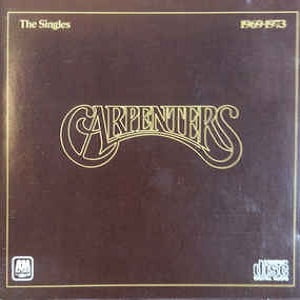 Carpenters (The) - The Singles 1969-1973