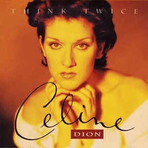 Celine Dion - Think Twice (2 Tracks Cd-Single)