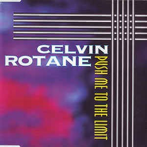 Celvin Rotane - Push Me To The Limit (4 Tracks Cd-Maxi-Single)