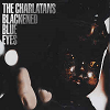 Charlatans (The) - Blackened Blue Eyes (1 Track Cd-Single)