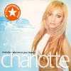 Charlotte - Take Me To Your Heaven (2 Tracks Cd-Single)