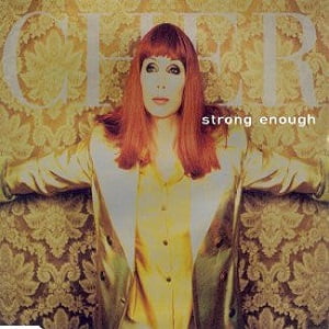 Cher - Strong Enough