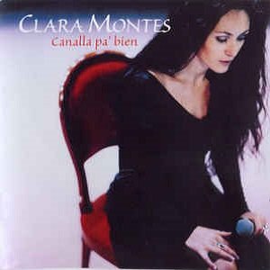 Clara Montes - Canalla Pa' Bien