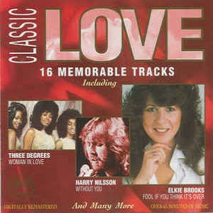 Classic Love - 16 Memorable Tracks - Diverse Artiesten
