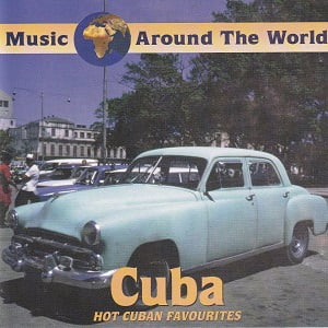 Cuban All Star Band - Music Around The World - Cuba - Hot Cuban Favourites