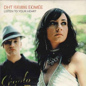 DHT Ft. Edmée - Listen To Your Heart (3 Tracks Cd-Maxi-Single)