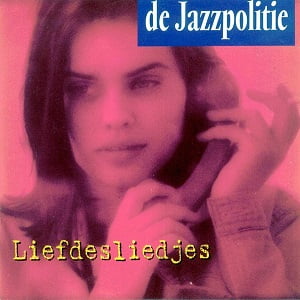 De Jazzpolitie - Liefdesliedjes