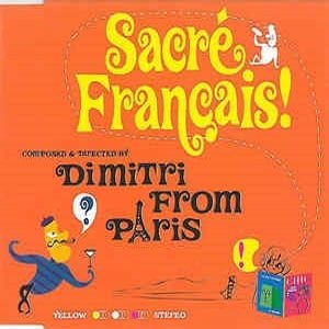 Dimitri From Paris - Sacré Français
