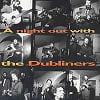 Dubliners (The) - A Night Out With The Dubliners