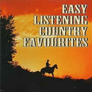 Easy Listening Country Favourites - Diverse Artiesten