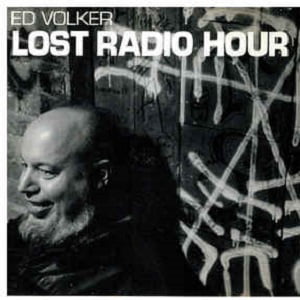 Ed Volker - Lost Radio Hour