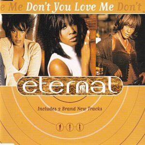 Eternal - Don't You Love Me (4 Tracks Cd-Single)
