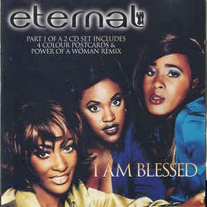 Eternal - I Am Blessed (3 Tracks Cd-Single)