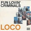 Fun Lovin' Criminals - Loco (2 Tracks Cd-Single)