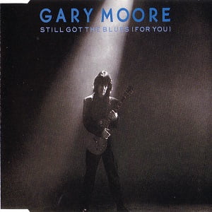 Gary Moore - Still Got The Blues (For You) (4 Tracks Cd-Single)