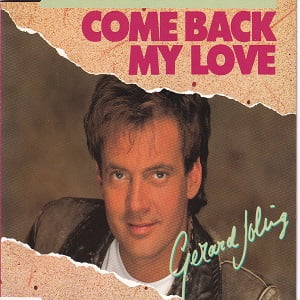 Gerard Joling - Come Back My Love