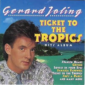 Gerard Joling - Ticket To The Tropics (Hits Album)