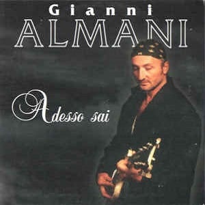 Gianni Almani - Adesso Sai (2 Tracks Cd-Single)