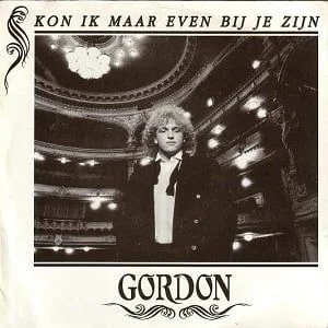 Gordon - Kon Ik Maar Even Bij Je Zijn