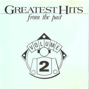 Greatest Hits From The Past Volume 2 - Diverse Artiesten