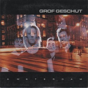 Grof Geschut - Amsterdam (2 Tracks Cd-Single)