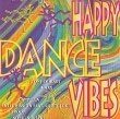 Happy Dance Vibes Diverse Artiesten