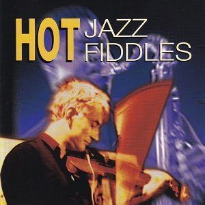 Hot Jazz Fiddles - Diverse Artiesten