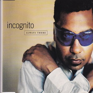 Incognito - Always There (4 Tracks Cd-Maxi-Single)