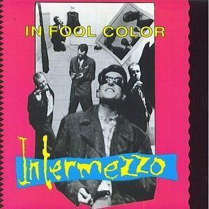 Intermezzo - In Fool Color