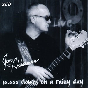 Jan Akkerman - 10.000 Clowns On A Rainy Day