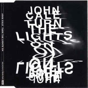 John Cale - Turn The Lights On (Promo Cd-Maxi-Single)