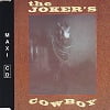 Joker's (The) - Cowboy (3 Tracks Cd-Maxi-Single)