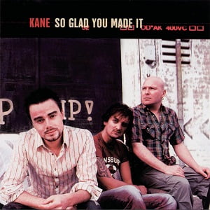 Kane - So Glad You Made It (Special Edition)