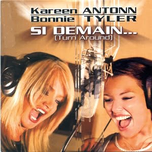 Kareen Antonn / Bonnie Tyler - Si Demain... (Turn Around) (3 Tracks Cd-Single)