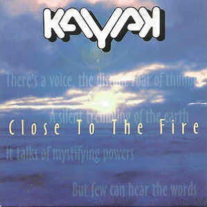 Kayak - Close To The Fire (2 Tracks Cd-Single)