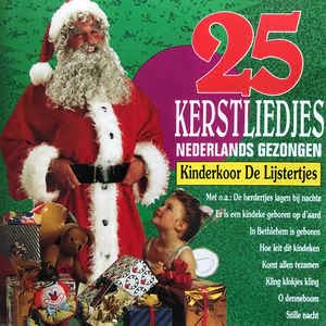 Kinderkoor De Lijstertjes - 25 Kerstliedjes Nederlands Gezongen