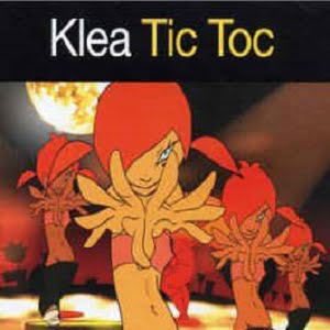 Klea - Tic Toc (2 Tracks Cd-Single)