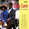 Lady Love - 17 Soft Soul Ballads - Diverse Artiesten